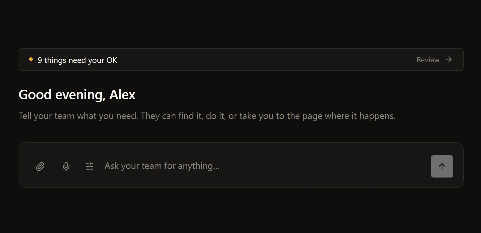 The Dashboard in the demo workspace: a line saying how many things need your OK, the greeting, and the ask bar
