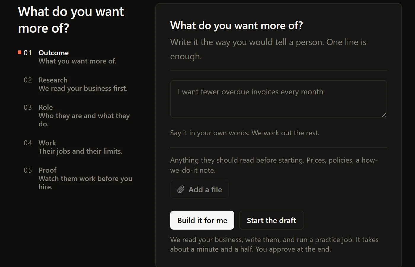 The hire wizard in the demo workspace: the five-step rail, the question What do you want more of, a one-line answer box, Build it for me and Start the draft